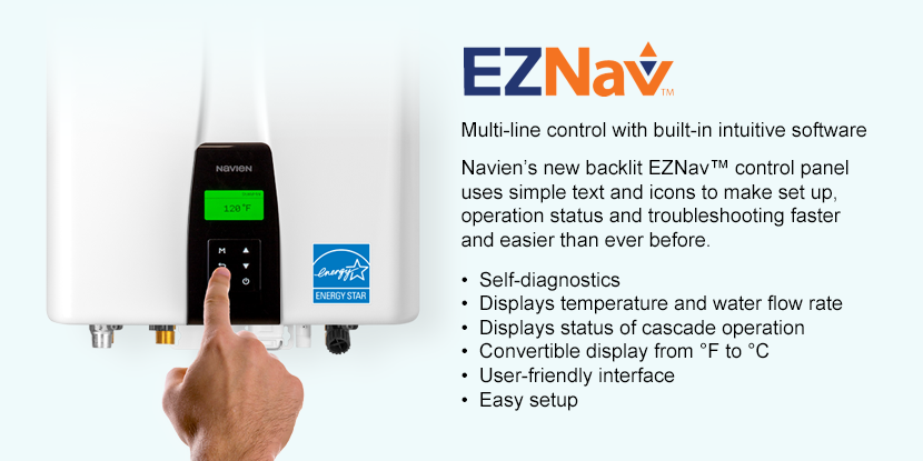 Navien Tankless Water Heaters EZNav built-in intuitive software